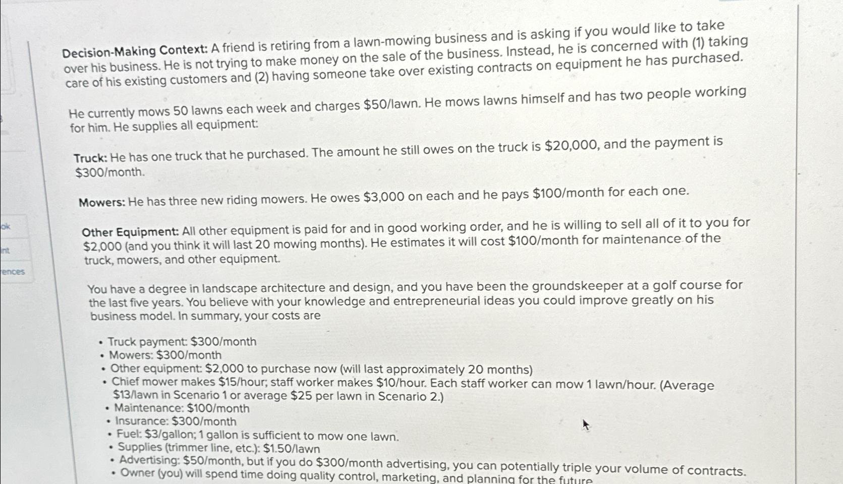  Decision-Making Context: A friend is retiring from a lawn-mowing business and