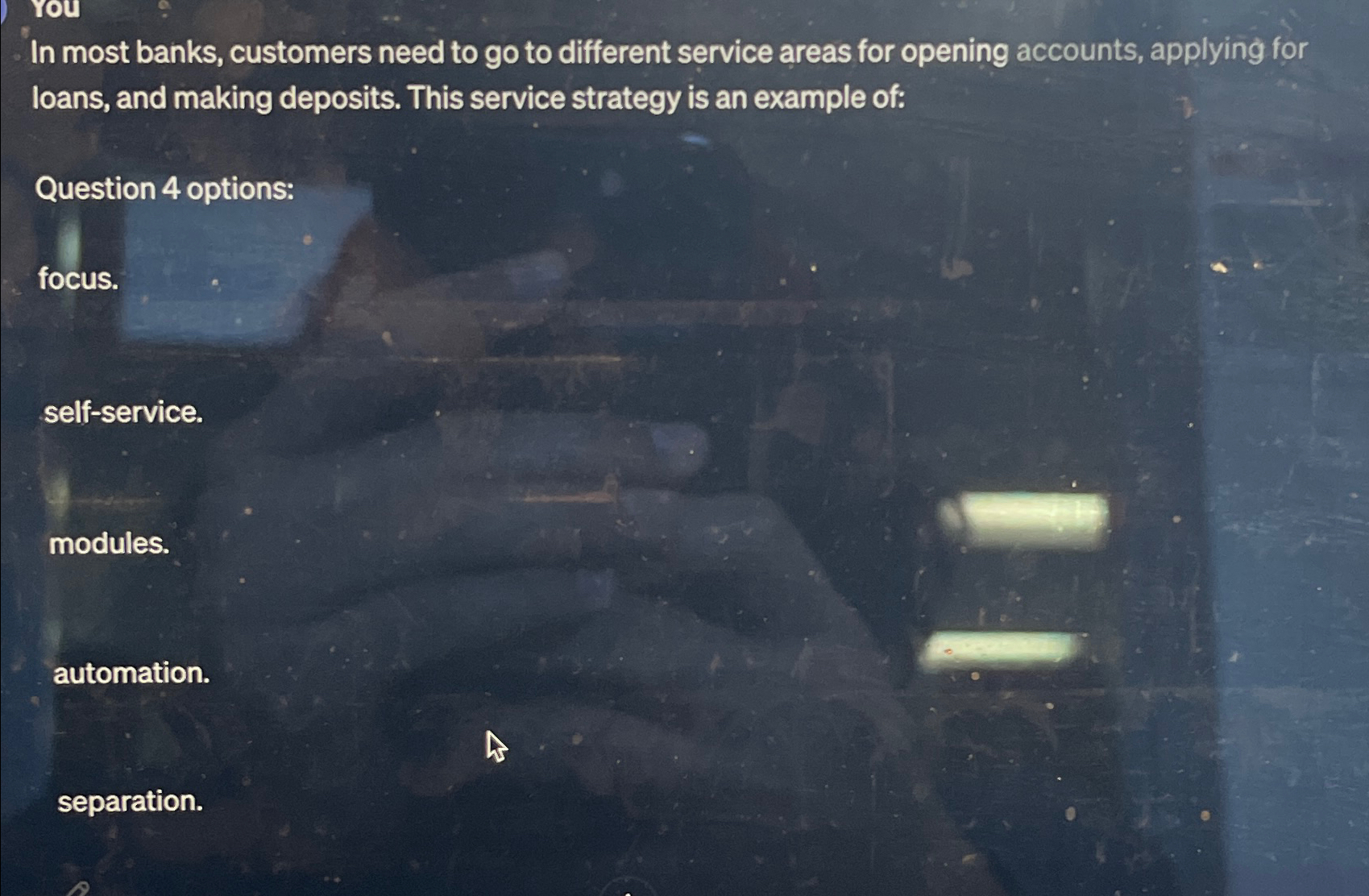  In most banks, customers need to go to different service areas