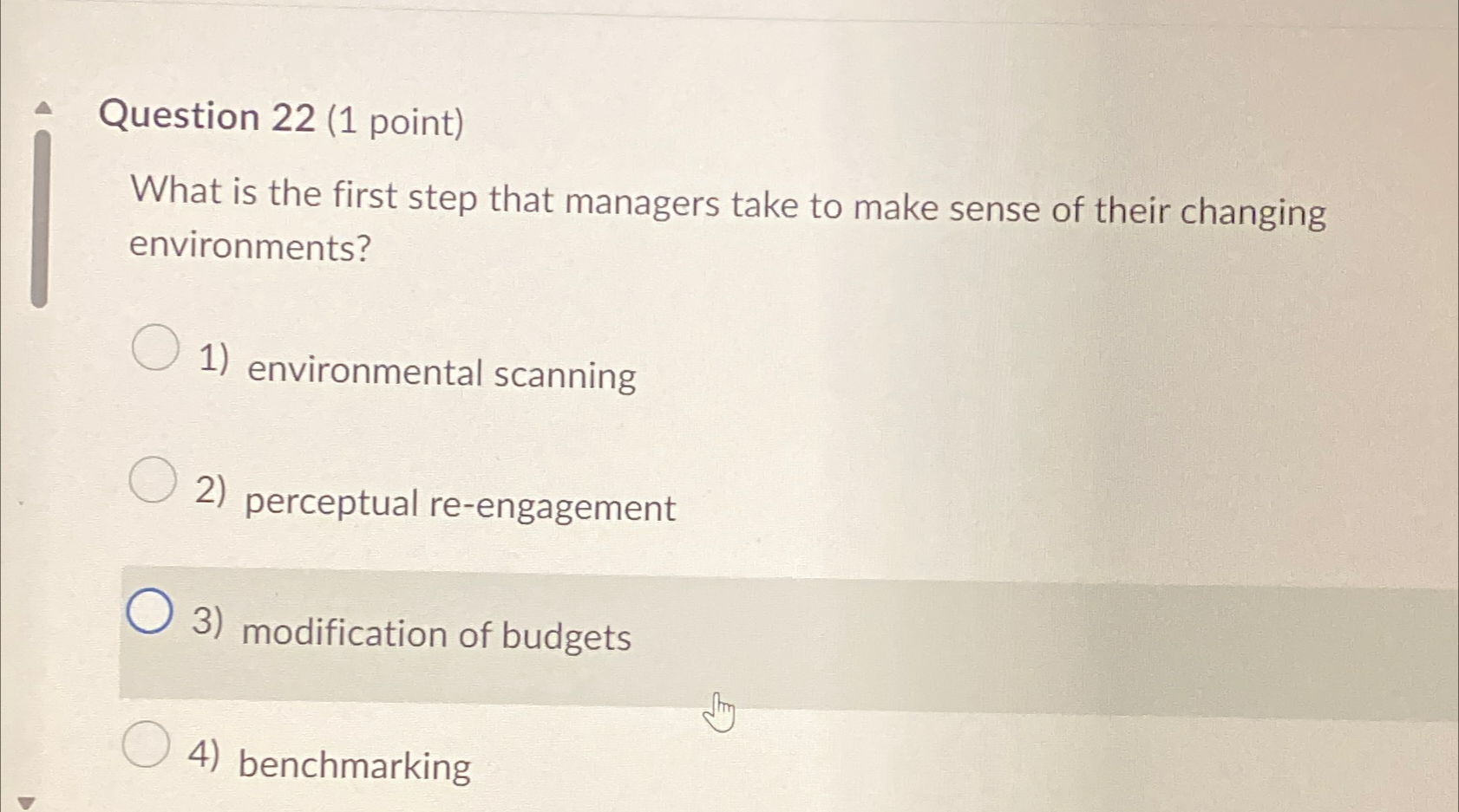  Question 22(1 point) What is the first step that managers take