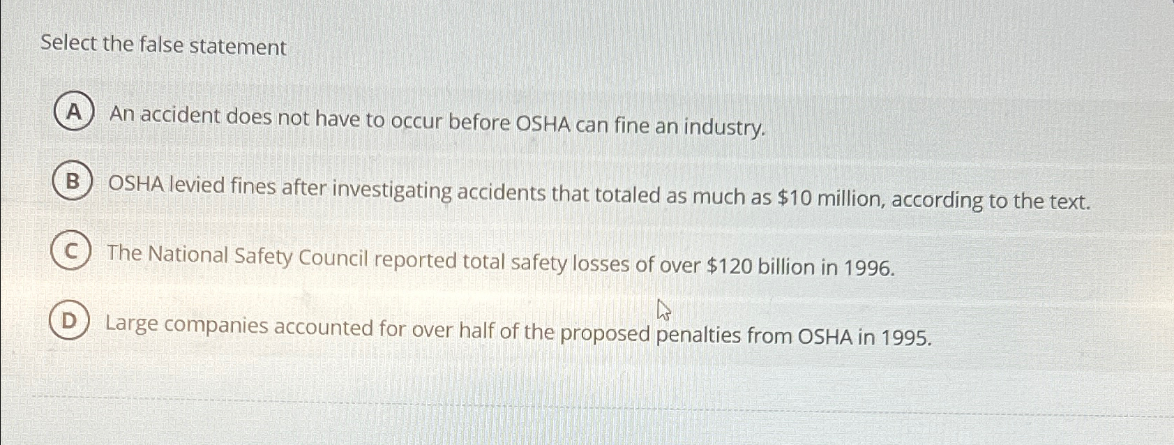  Select the false statement An accident does not have to occur