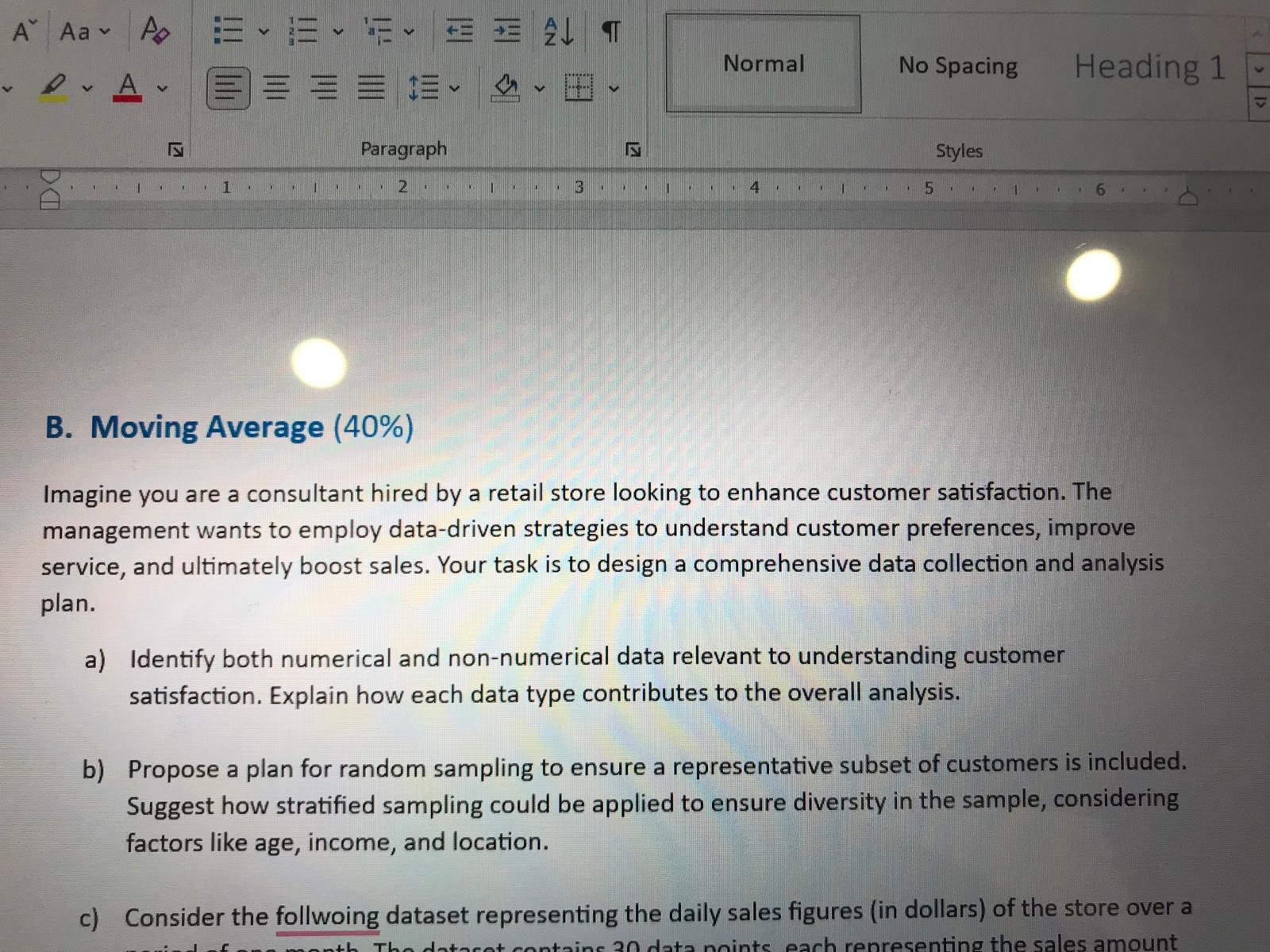  B. Moving Average (40%) Imagine you are a consultant hired by