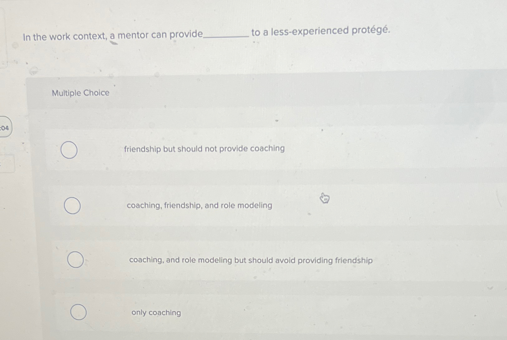  In the work context, a mentor can provide to a less-experienced