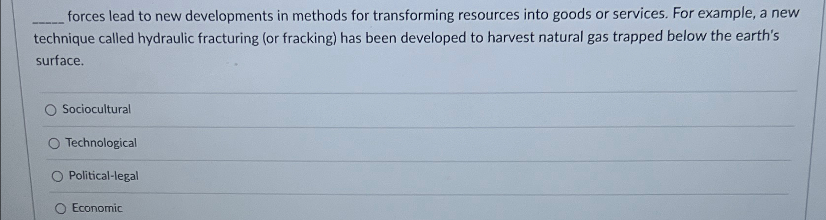  forces lead to new developments in methods for transforming resources into