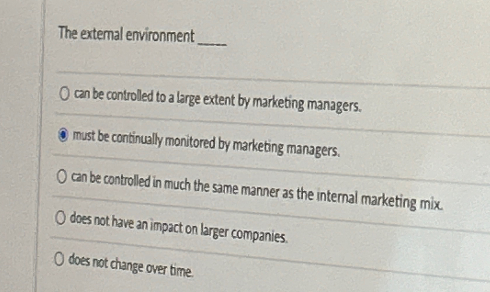  The extemal environment can be controlled to a large extent by