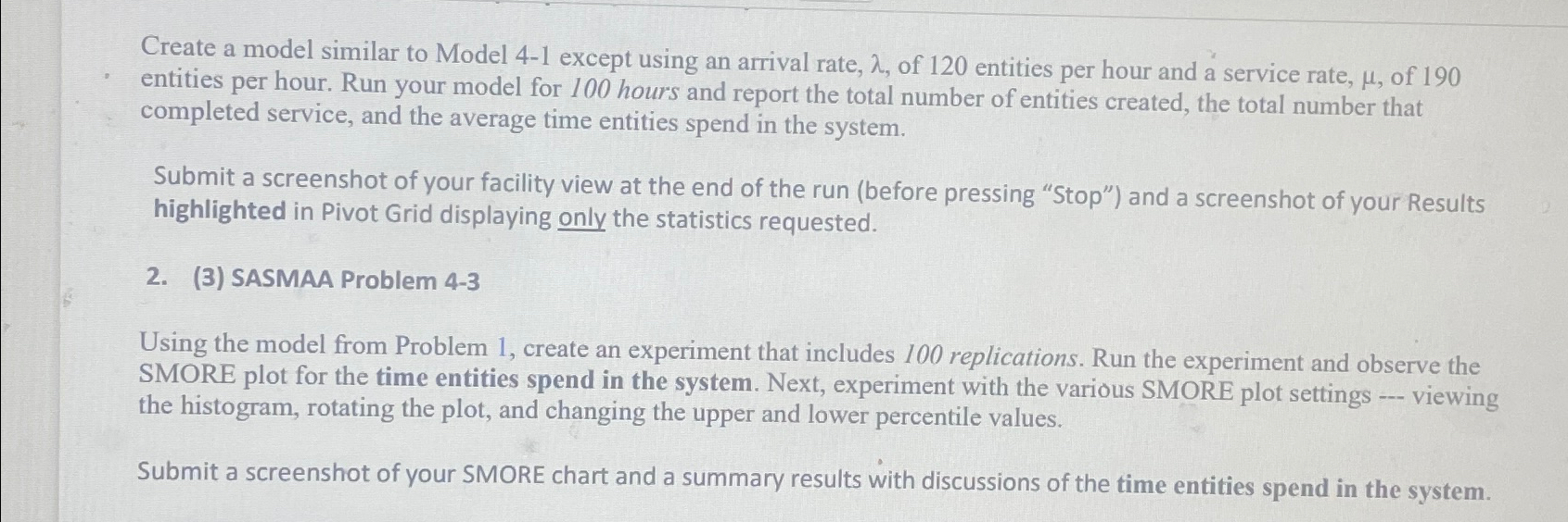  Create a model similar to Model 4-1 except using an arrival