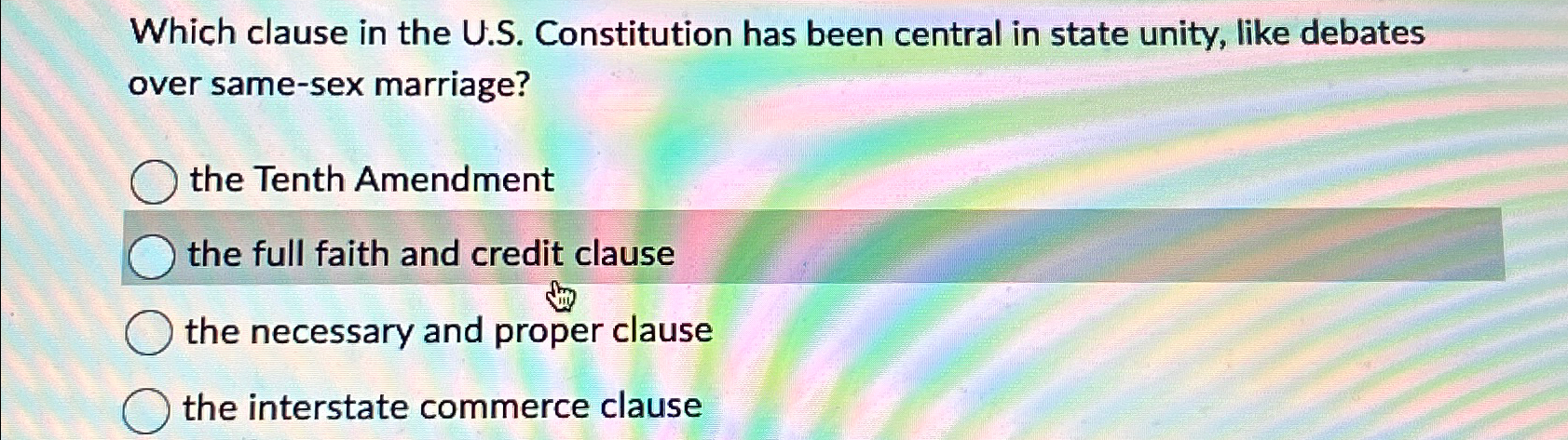  Which clause in the U.S. Constitution has been central in state