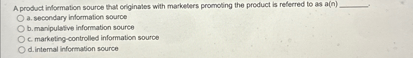  A product information source that originates with marketers promoting the product