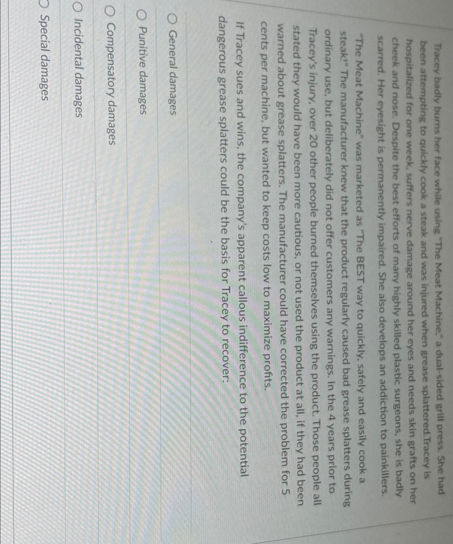  Tracey badly burns her face while using "The Meat Machine," a