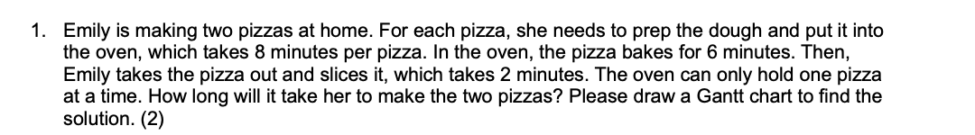  Help please : Emily is making two pizzas at home. For
