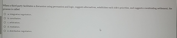  When a third party facilitates a discussion using persuasion and logic,