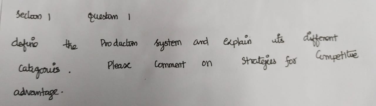  define the Prodauction system and explain its different categories. Please comment