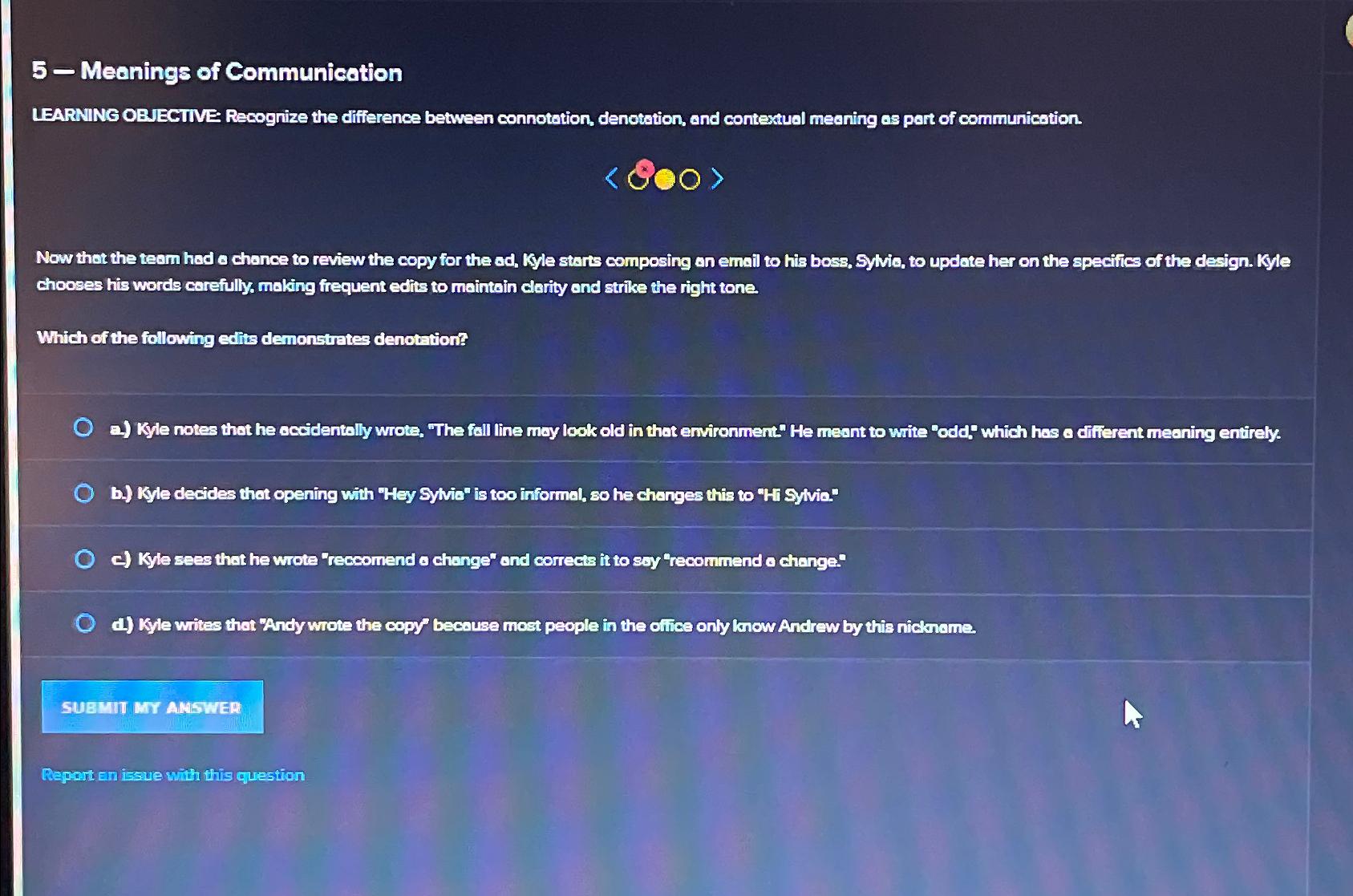  5- Meanings of Communication LEARNING OBJECTIVE Recognize the difference between connotation,