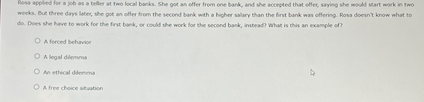  Rosa applied for a job as a teller at two local