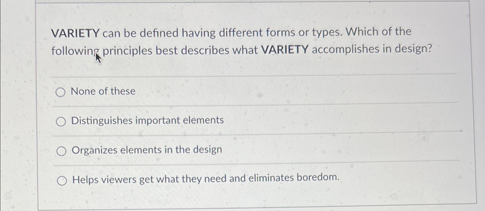  VARIETY can be defined having different forms or types. Which of