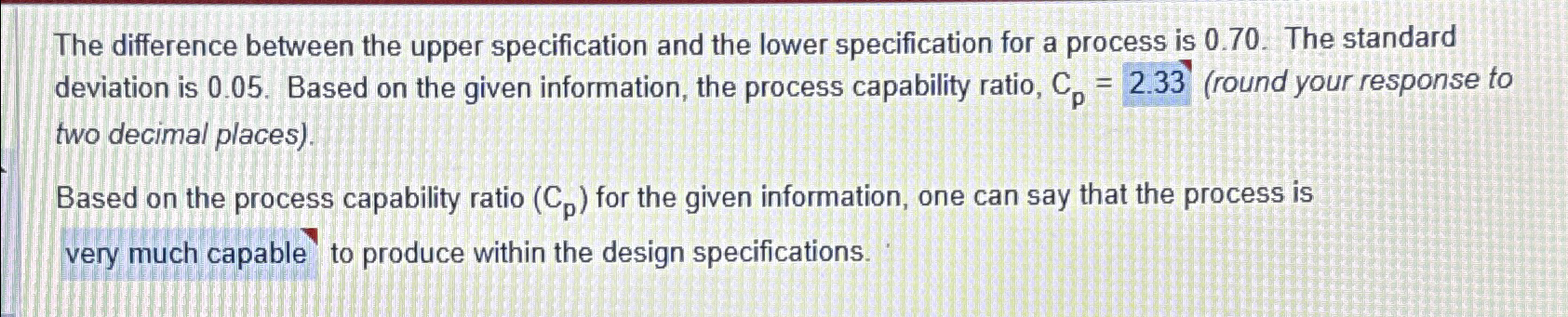  The difference between the upper specification and the lower specification for