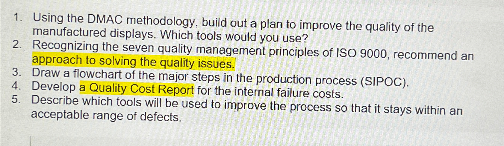  Using the DMAC methodology, build out a plan to improve the