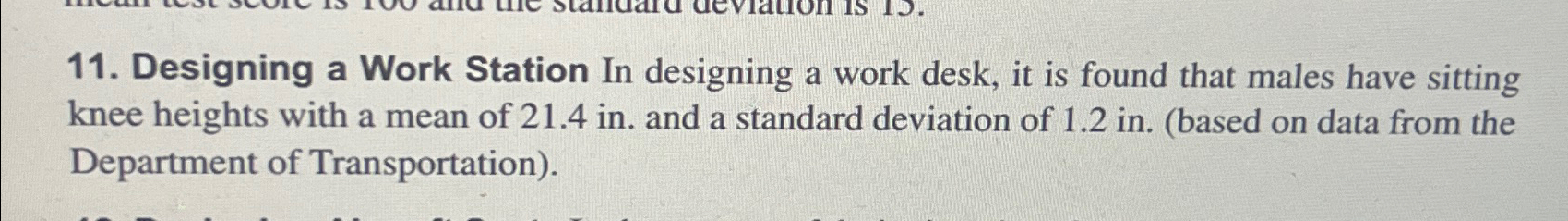  Designing a Work Station In designing a work desk, it is