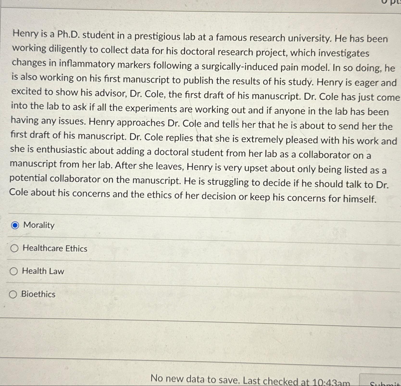  Henry is a Ph.D. student in a prestigious lab at a