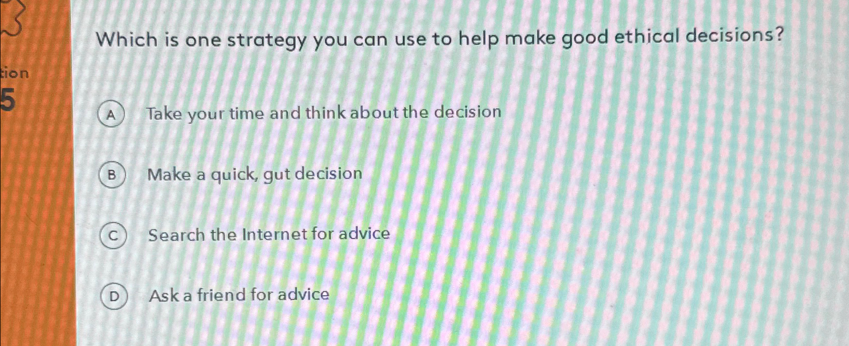  Which is one strategy you can use to help make good
