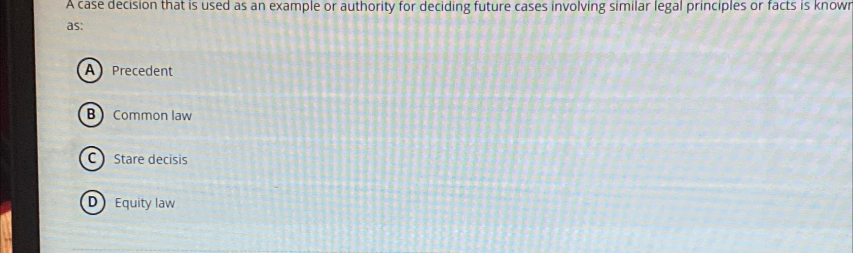  A case decision that is used as an example or authority