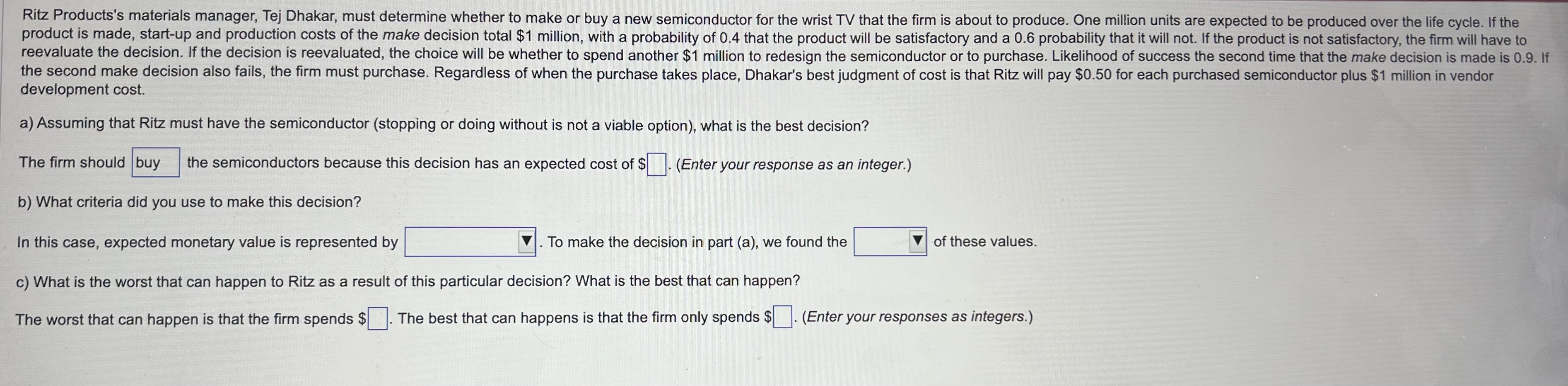  development cost. a) Assuming that Ritz must have the semiconductor (stopping