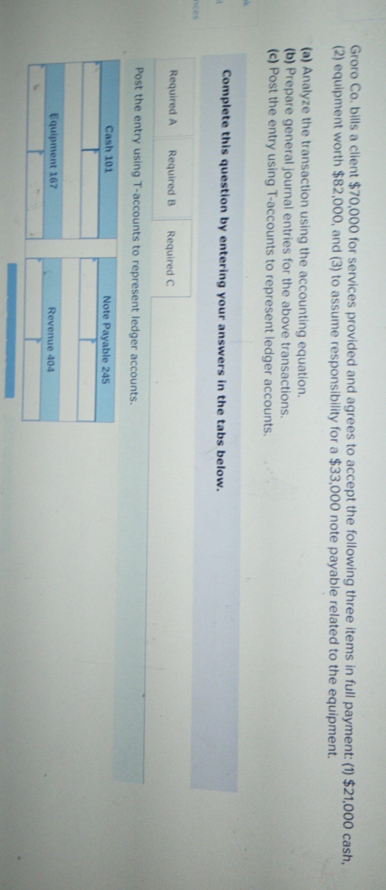 i need help please Groro Co. bills a client $70,000 for services
