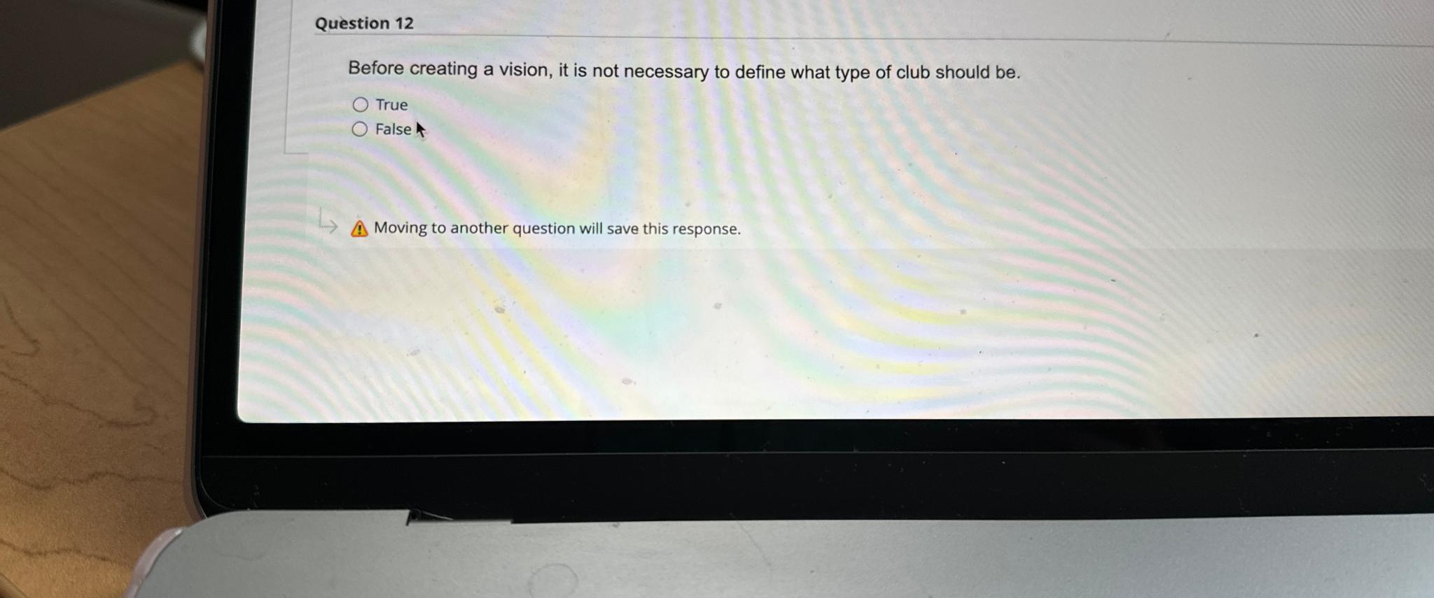  Question 12 Before creating a vision, it is not necessary to