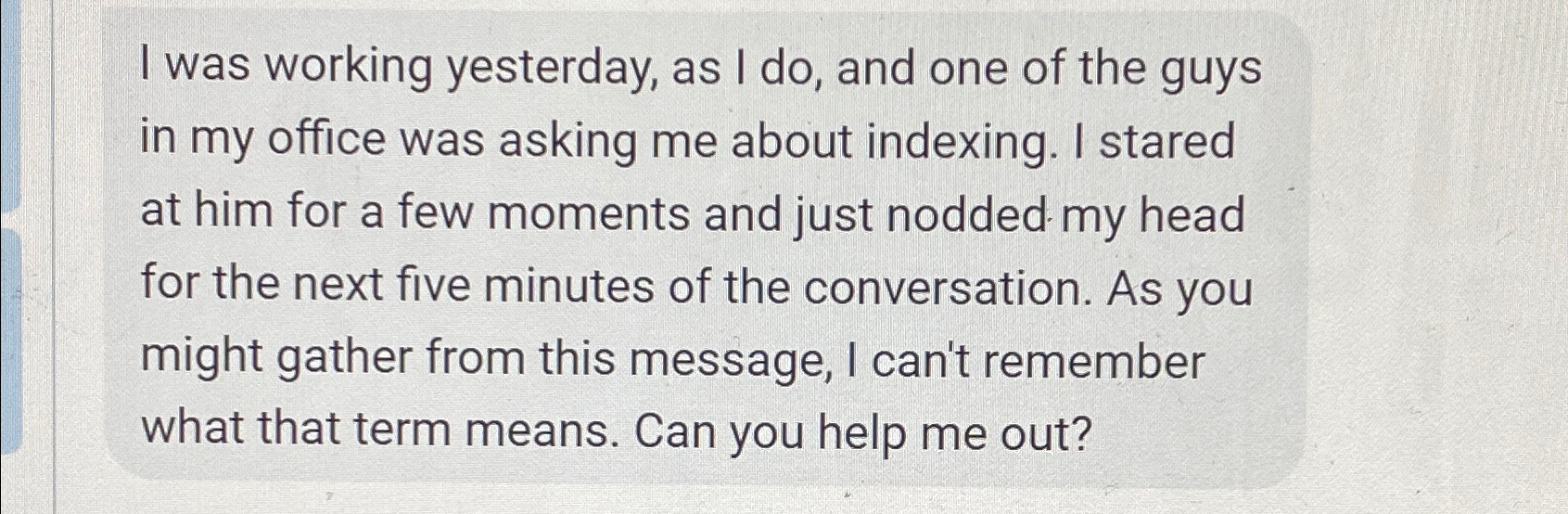  I was working yesterday, as I do, and one of the