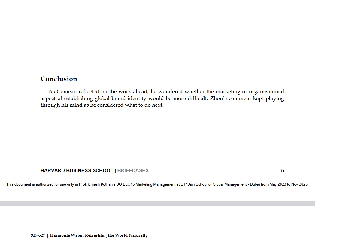 to overcome cultural differences. -Shiu Zhou, Harmonie's China country manager In July