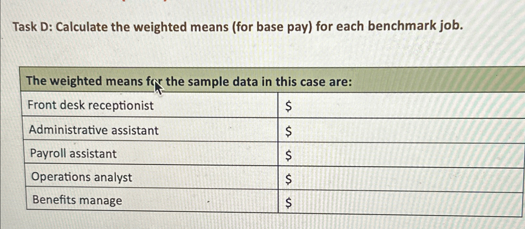  Task D: Calculate the weighted means (for base pay) for each