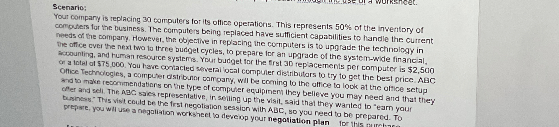 Scenario: Your company is replacing 30 computers for its office operations.