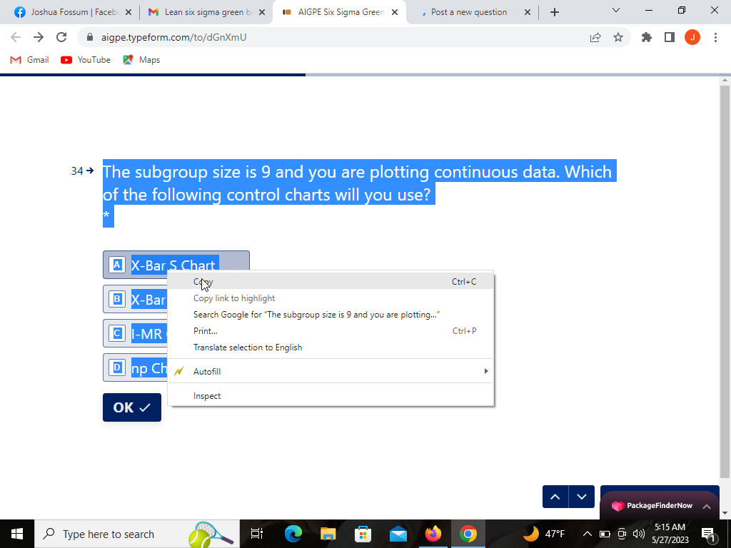 The subgroup size is 9 and you are plotting continuous data.