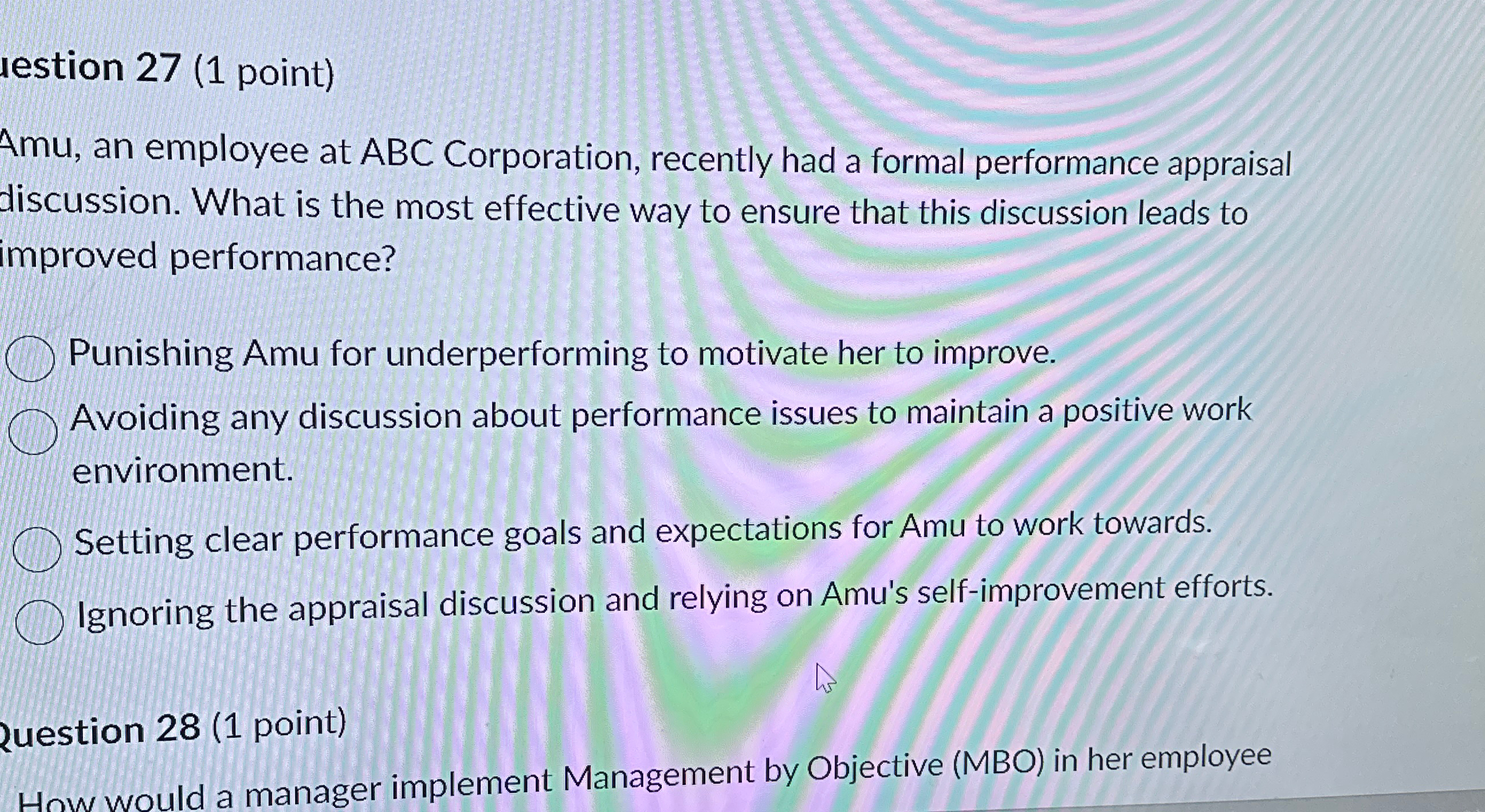  lestion 27(1 point) Amu, an employee at ABC Corporation, recently had