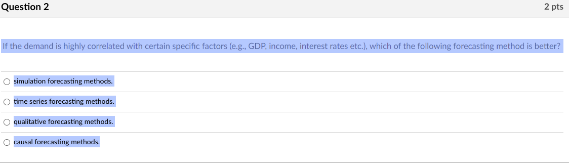  Question 2 With respect to time-series methods, the systematic component measures