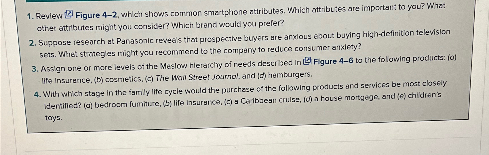  Review Figure 4-2, which shows common smartphone attributes. Which attributes are