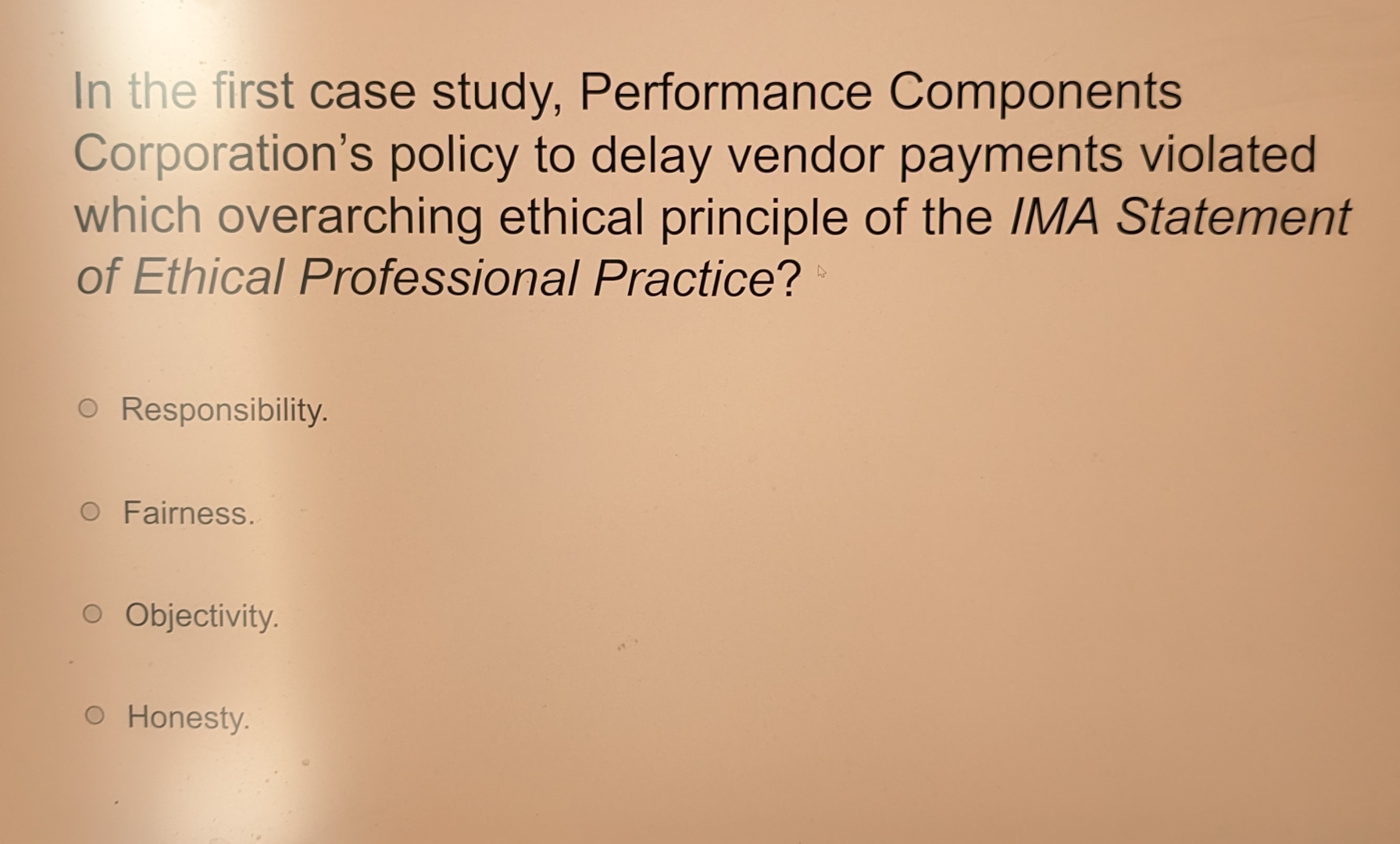  In the first case study, Performance Components Corporation's policy to delay