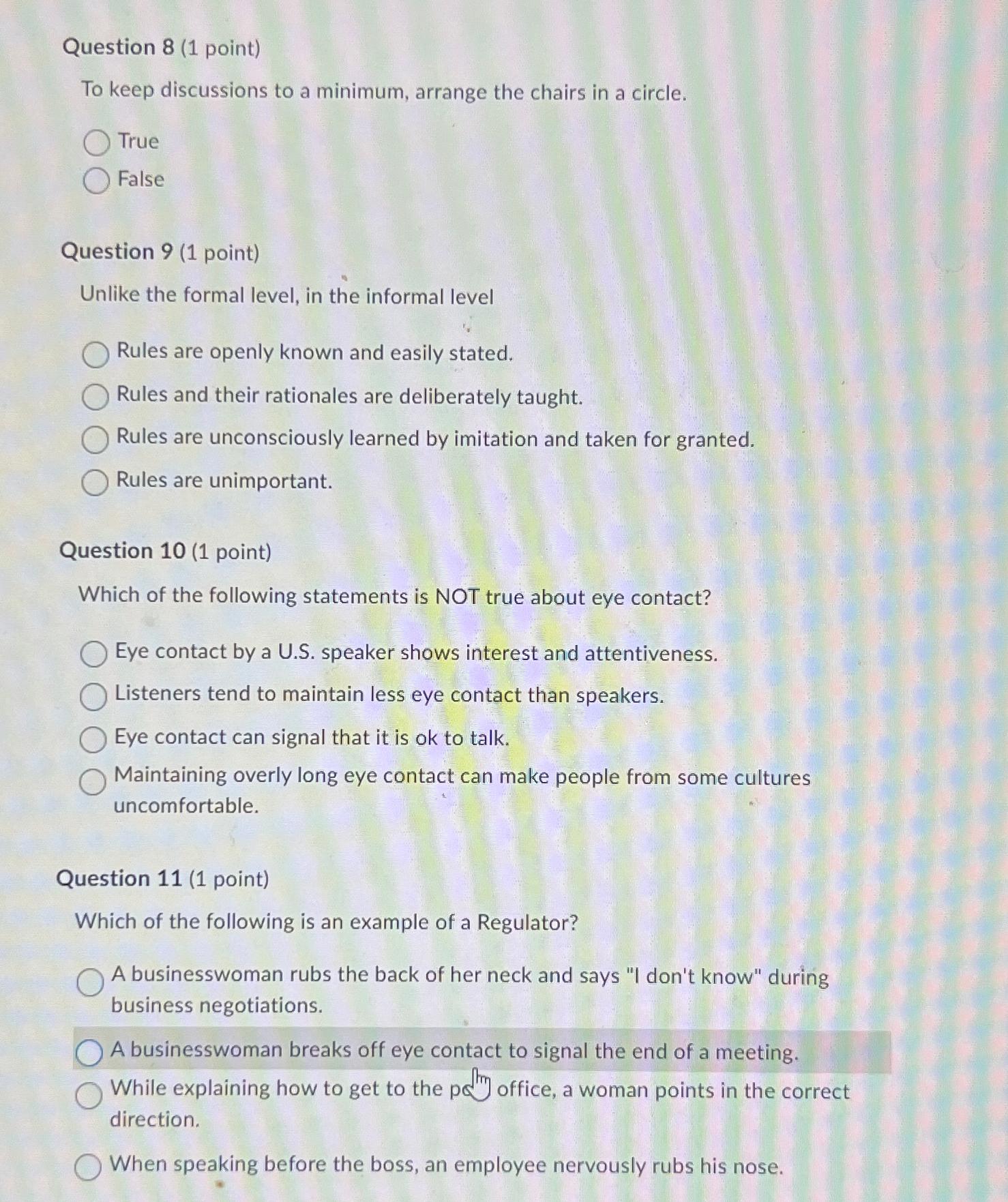  Question 8(1 point) To keep discussions to a minimum, arrange the