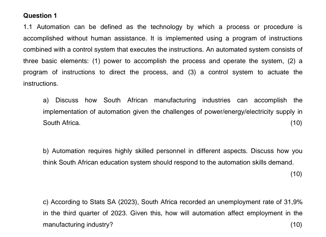  Question 1 1.1 Automation can be defined as the technology by