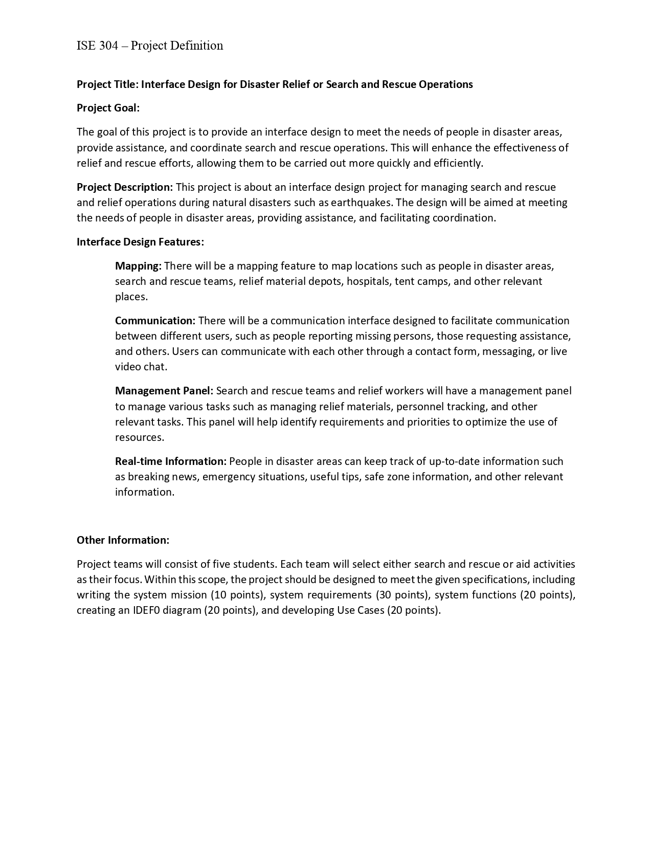 IDEF0 and Use Cases are the priority. ISE 304 - Project Definition