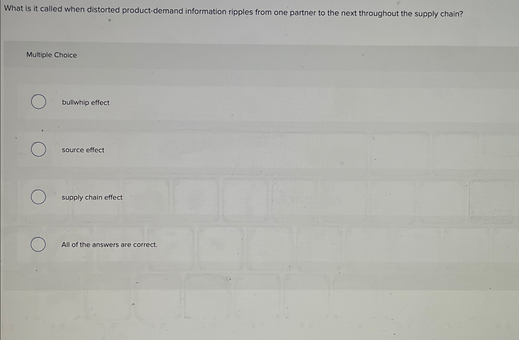  What is it called when distorted product-demand information ripples from one
