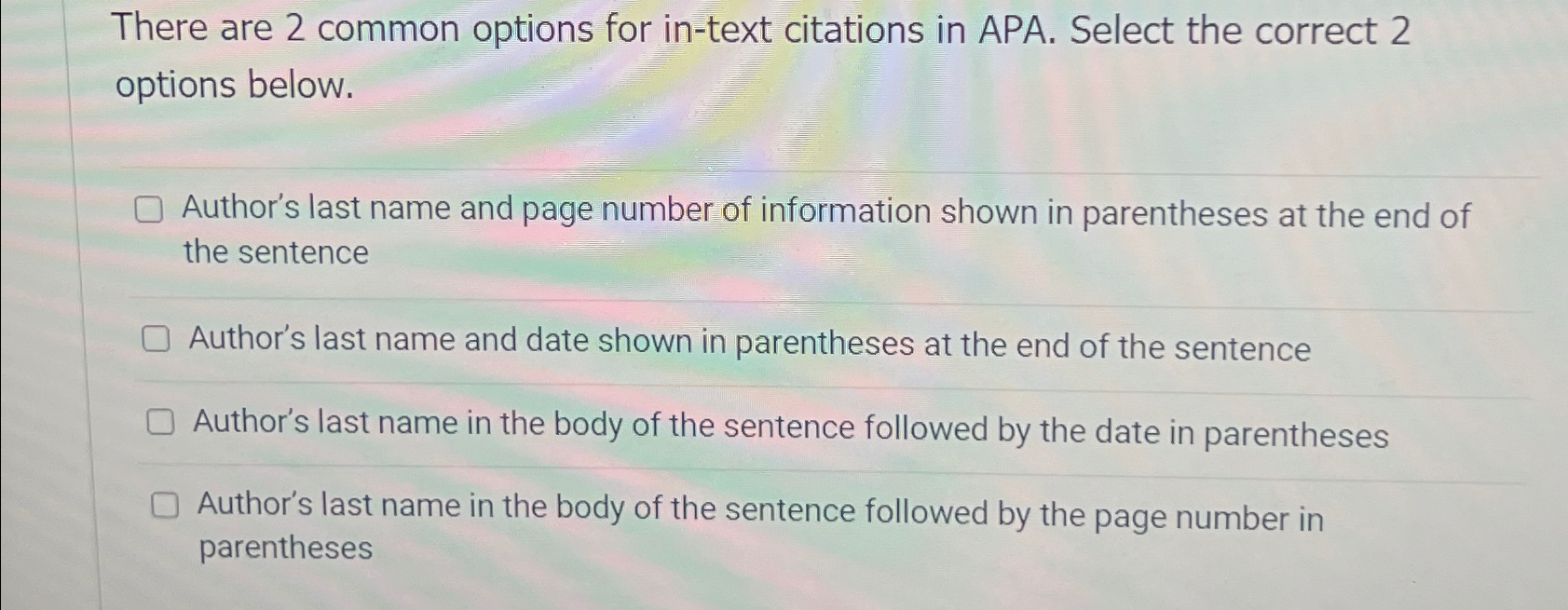  There are 2 common options for in-text citations in APA. Select