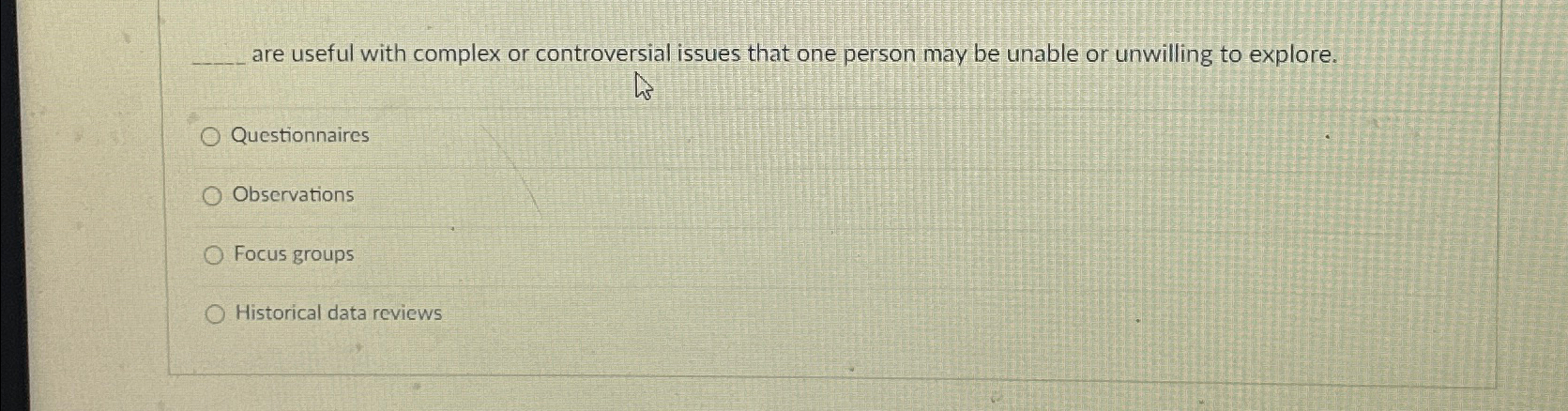  are useful with complex or controversial issues that one person may