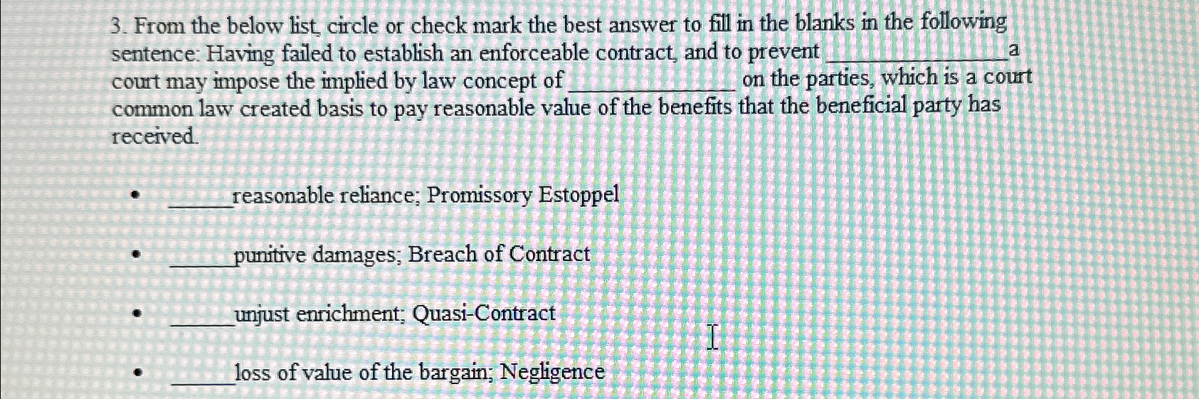  From the below list, circle or check mark the best answer