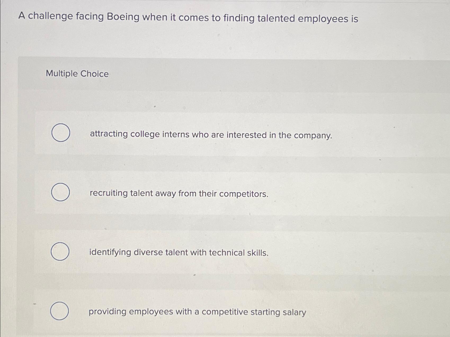  A challenge facing Boeing when it comes to finding talented employees