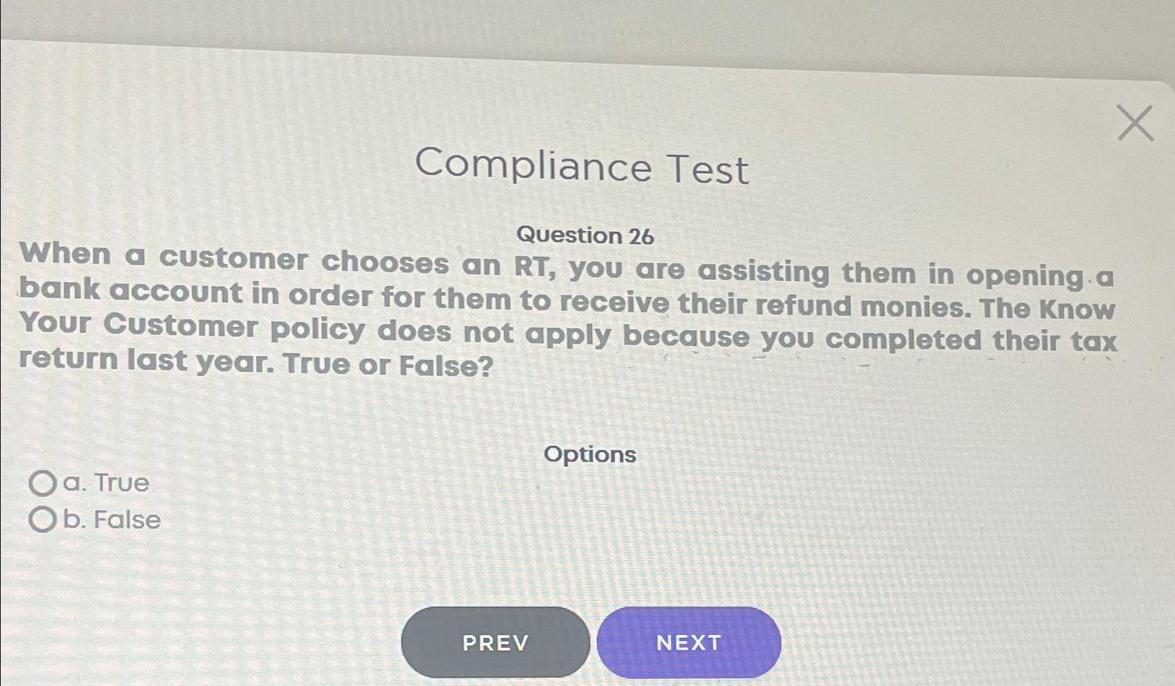  Compliance Test Question 26 When a customer chooses an RT, you