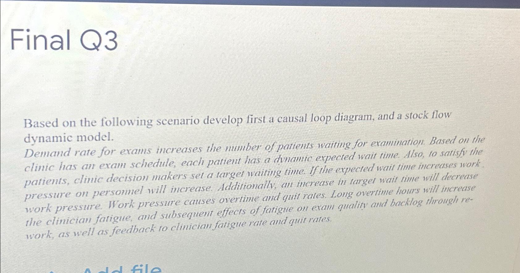  Final Q3 Based on the following scenario develop first a causal