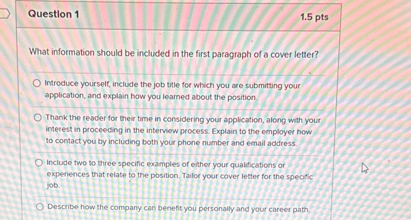  Question 1 1.5pts What information should be included in the first