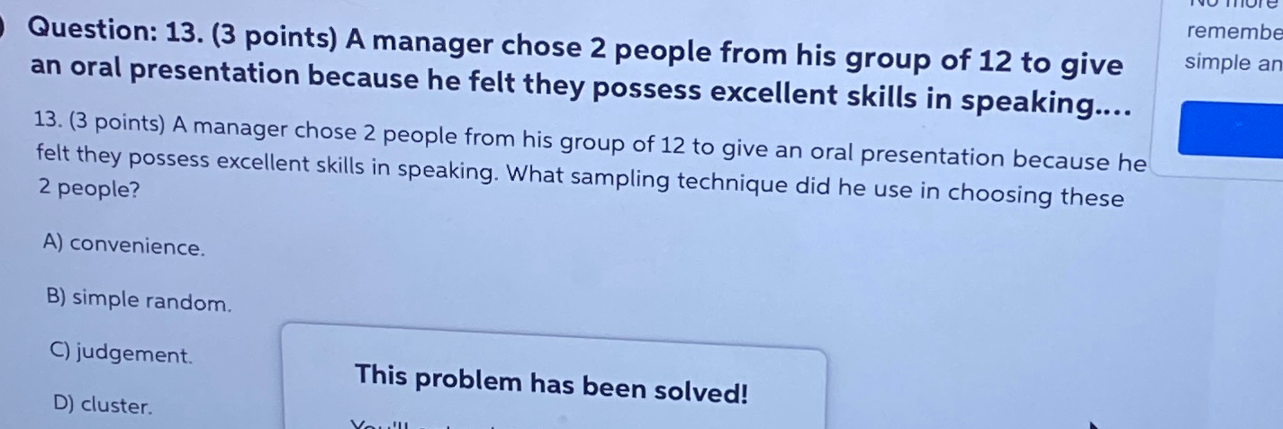  Question: 13.(3 points) A manager chose 2 people from his group