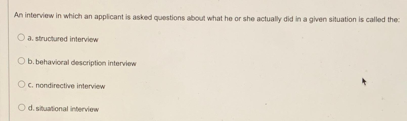  An interview in which an applicant is asked questions about what