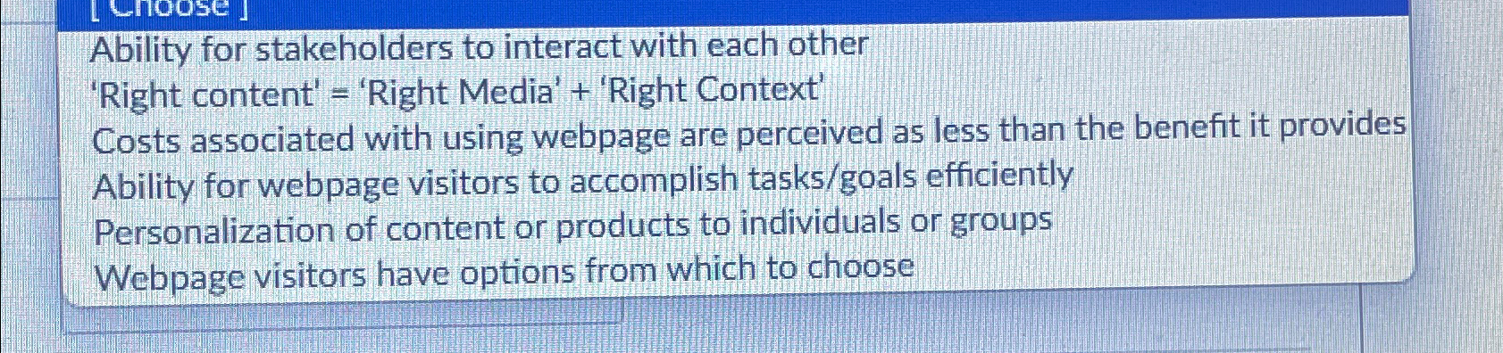 Ability for stakeholders to interact with each other 'Right content' =